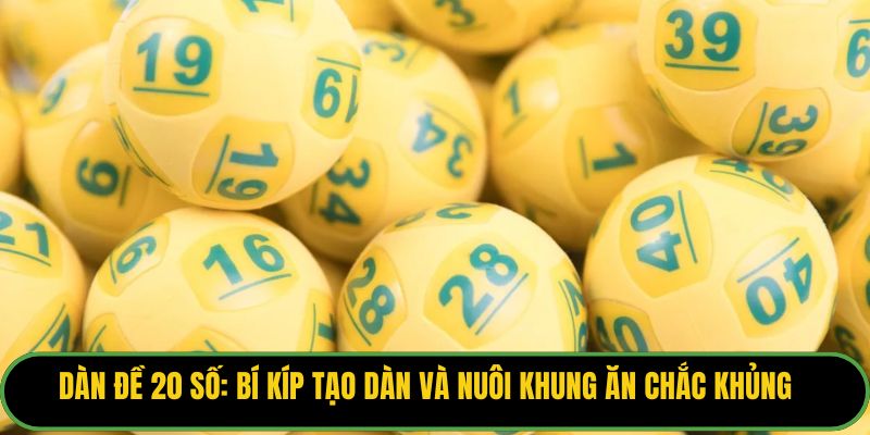 Dàn Đề 20 Số