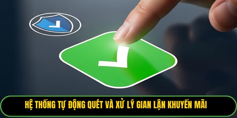 Hệ thống tự động quét và xử lý gian lận khuyến mãi.
